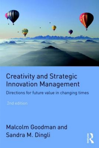 Kniha Creativity and Strategic Innovation Management GOODMAN