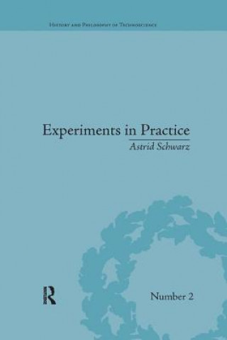 Книга Experiments in Practice Astrid Schwarz