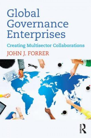 Kniha Global Governance Enterprises John J. Forrer