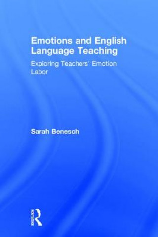 Kniha Emotions and English Language Teaching BENESCH