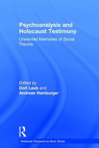 Kniha Psychoanalysis and Holocaust Testimony 