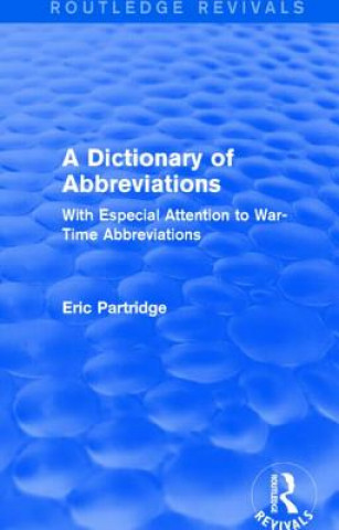 Könyv Dictionary of Abbreviations Eric Partridge