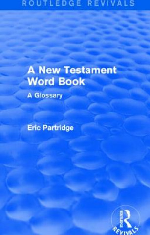 Knjiga New Testament Word Book Eric Partridge