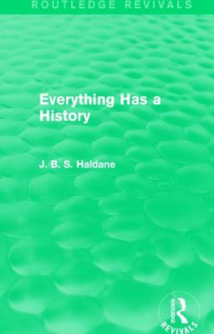 Книга Everything Has a History J. B. S. Haldane