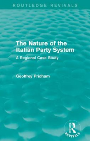 Livre Nature of the Italian Party System PRIDHAM