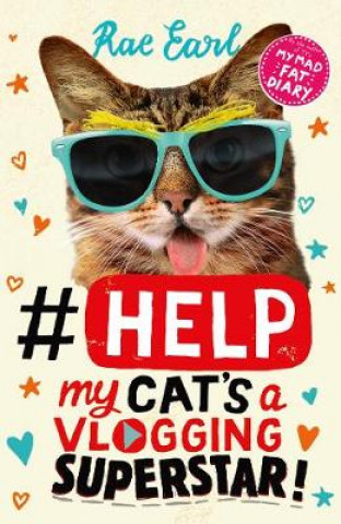 Knjiga #Help: My Cat's a Vlogging Superstar! RAE EARL