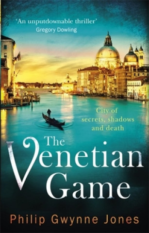 Kniha Venetian Game Philip Gwynne Jones