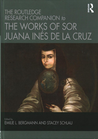 Buch Routledge Research Companion to the Works of Sor Juana Ines de la Cruz 