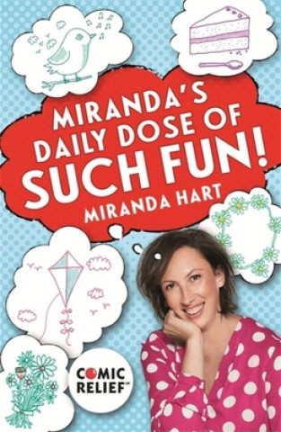 Knjiga Miranda's Daily Dose of Such Fun! MIRANDA HART