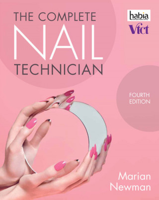 Könyv Complete Nail Technician NEWMAN MARIAN