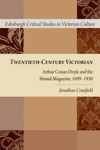 Könyv Twentieth-Century Victorian CRANFIELD  JONATHAN