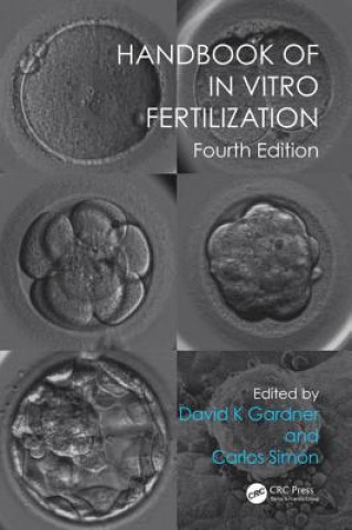 Könyv Handbook of In Vitro Fertilization David K. Gardner