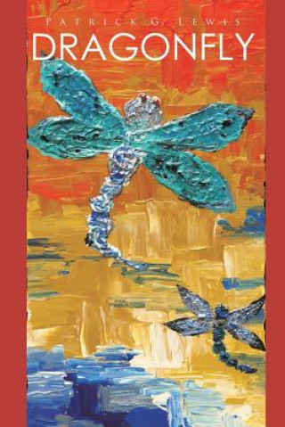 Knjiga Dragonfly PATRICK LEWIS