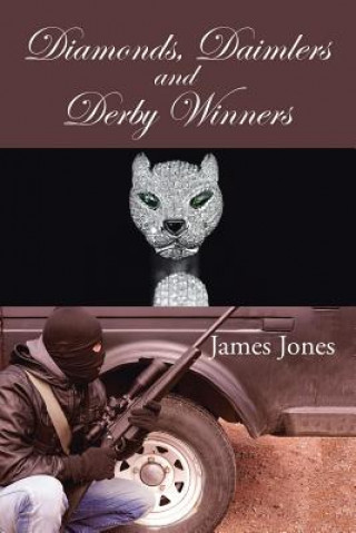 Kniha Diamonds, Daimlers and Derby Winners JAMES JONES