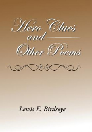 Книга Hero Clues and Other Poems LEWIS E. BIRDSEYE