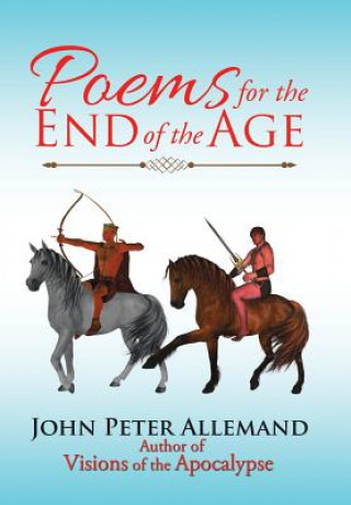 Книга Poems for the End of the Age JOHN PETER ALLEMAND