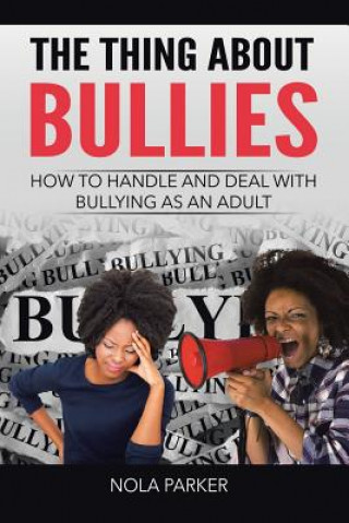 Könyv Thing About Bullies NOLA PARKER