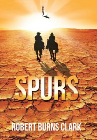 Книга Spurs ROBERT BURNS CLARK