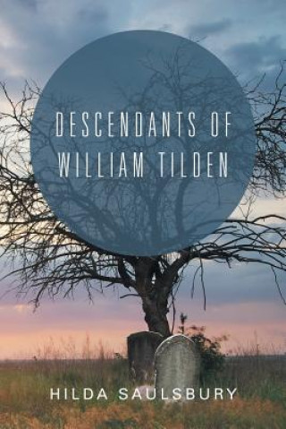 Carte Descendants of William Tilden HILDA SAULSBURY