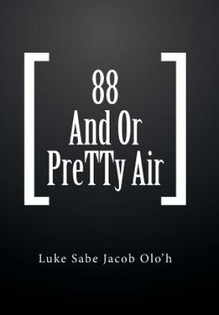 Книга 88 And Or PreTTy Air LUKE SABE JACOB OLO'