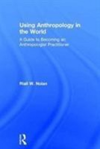 Buch Using Anthropology in the World NOLAN