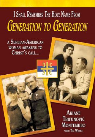 Книга I Shall Remember Thy Holy Name From Generation to Generation ARIANE TR MONTEMURO