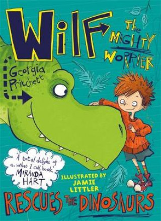 Kniha Wilf the Mighty Worrier Rescues the Dinosaurs Georgia Pritchett