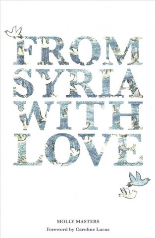 Book From Syria with Love Molly Masters