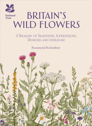 Книга Britain's Wild Flowers Rosamond Richardson
