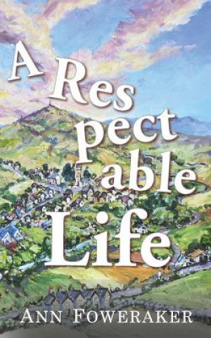 Buch Respectable Life Ann Foweraker
