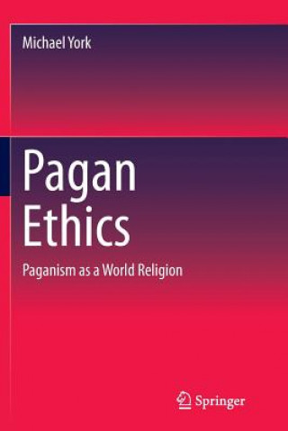 Könyv Pagan Ethics Michael York