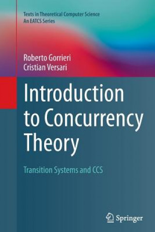 Carte Introduction to Concurrency Theory Roberto Gorrieri