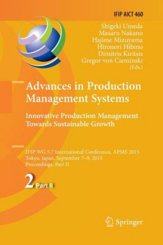 Book Advances in Production Management Systems: Innovative Production Management Towards Sustainable Growth Gregor von Cieminski