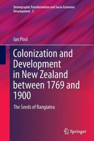 Kniha Colonization and Development in New Zealand between 1769 and 1900 Ian Pool