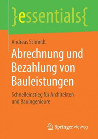 Kniha Abrechnung und Bezahlung von Bauleistungen Andreas Schmidt