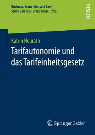 Carte Tarifautonomie Und Das Tarifeinheitsgesetz Katrin Neurath