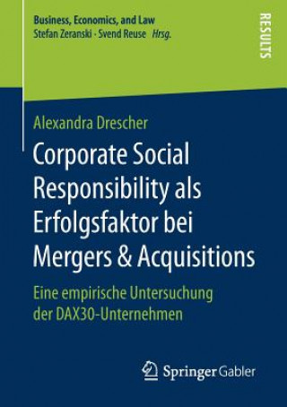 Könyv Corporate Social Responsibility ALS Erfolgsfaktor Bei Mergers & Acquisitions Alexandra Drescher