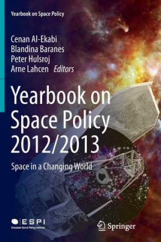 Könyv Yearbook on Space Policy 2012/2013 Cenan Al-Ekabi