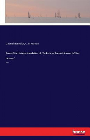 Libro Across Tibet being a translation of GABRIEL BONVALOT