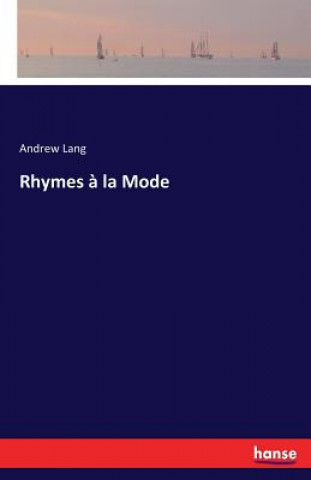 Libro Rhymes a la Mode Andrew Lang