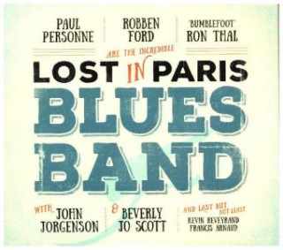 Audio Lost In Paris Blues Band Robben/Thal Ford