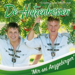 Zvok Mir sei Arzgebirger de Hutzenbossen