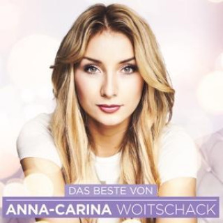 Аудио Das Beste von Anna-Carina Woitschack