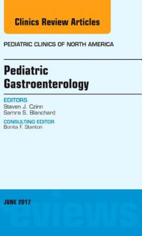 Carte Pediatric Gastroenterology, An Issue of Pediatric Clinics of North America Steven J. Czinn