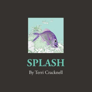 Kniha Splash TERRI CRACKNELL