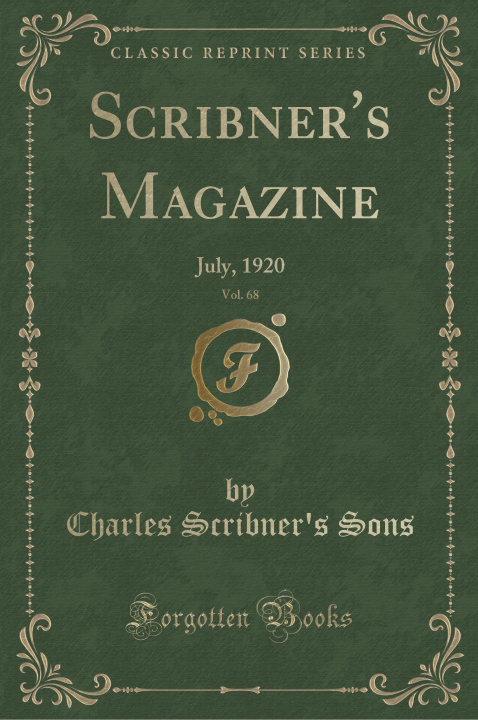 Carte Scribner's Magazine, Vol. 68 Charles Scribner's Sons