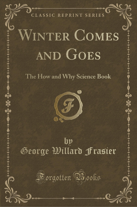 Książka Winter Comes and Goes George Willard Frasier