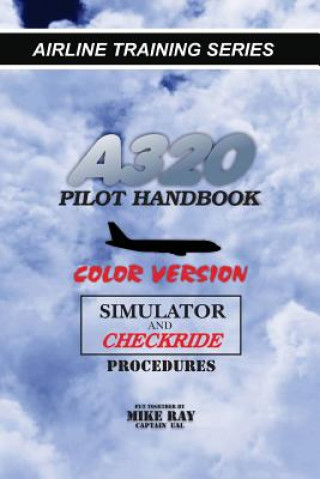 Книга A320 Pilot Handbook Mike Ray