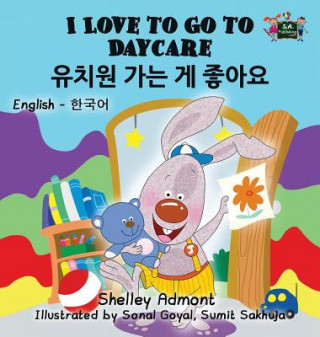 Книга I Love to Go to Daycare Shelley Admont