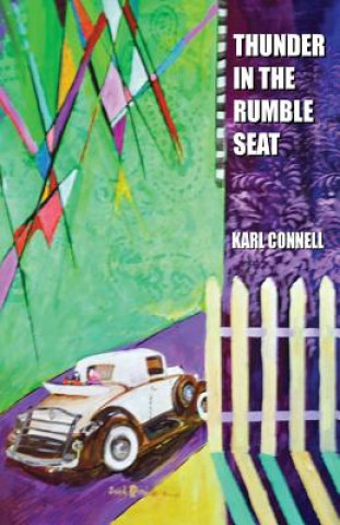 Buch Thunder in the Rumble Seat Karl Connell